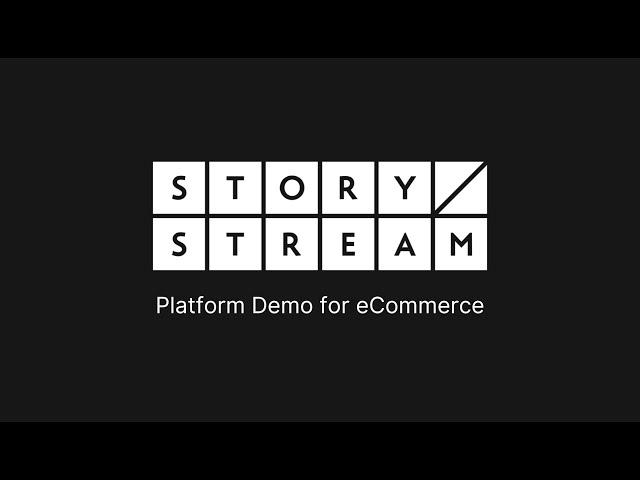 StoryStream Platform Demo Video eCommerce