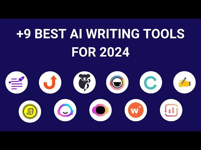 +9 Best AI Writing Tools for 2024 [Ranked by Categories]