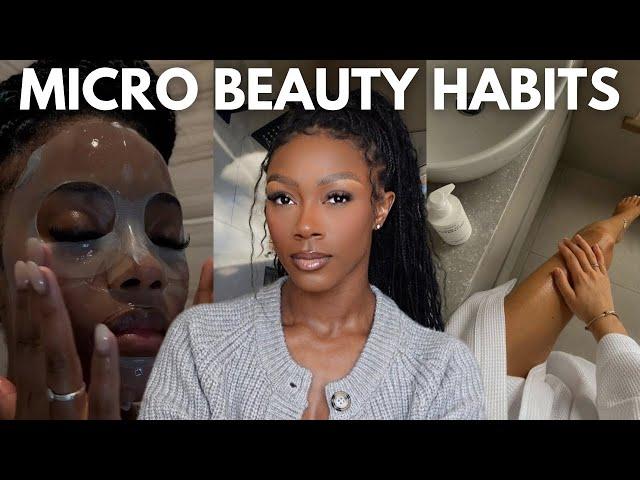 10 Micro Beauty Habits For Your Physical GLOW UP 