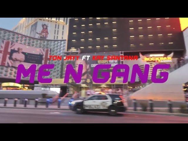 TON Jayy ft. Kay SanTana "Me N Gang" [Official Music Video] (Shot by @tj_film.s)