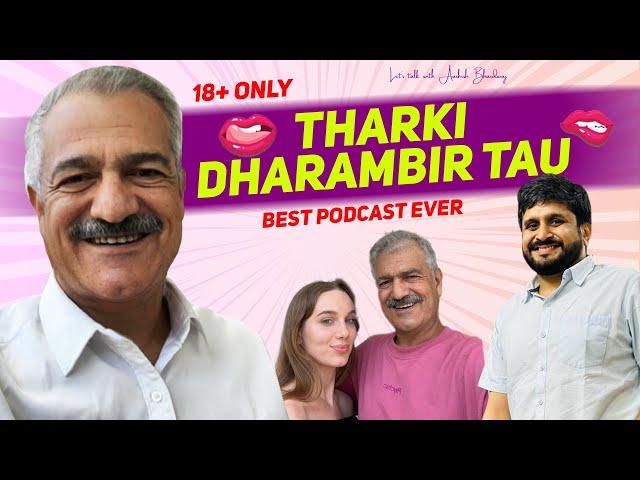 Dharmbir Tau Haryana wale (Exposed) | Fake or Real | Uncut Podcast | Aashish Bhardwaj