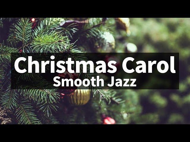  Smooth & Relaxing ver. Christmas Jazz instrumental / Carol Piano Collection