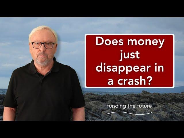 What happens to all the money that disappears in a crash  yt