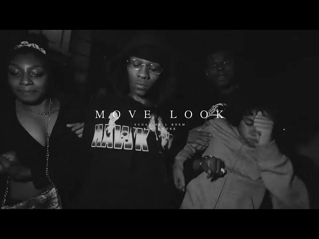 Sugarhill Keem x Blockwork - Move Look (Prod by @glvck2779) (Shot by KLO Vizionz)