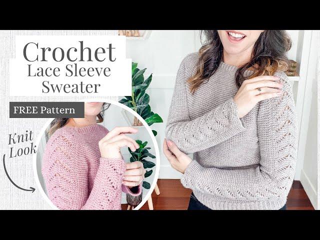 Crochet Along and Create a Beautiful Lace Sleeve Sweater! Lace Sleeve Crochet Sweater Video Tutorial