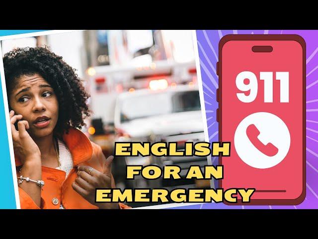 Making a 911 Call in English | English Language for a Medical Emergency