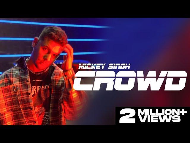 CROWD (OFFICIAL VIDEO) Mickey Singh | TreehouseVHT | Latest Punjabi Songs 2020 (Part 4 of 4)