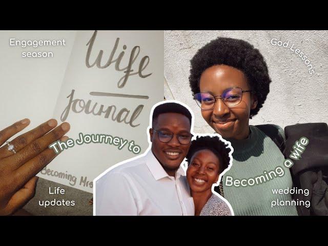 Becoming a wife | Engagement season, Life updates, God Lessons