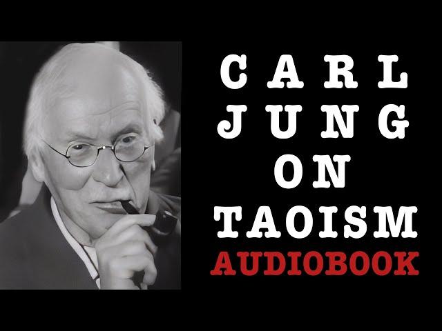 Carl Jung's Insights on a Taoist Classic | "The Secret of the Golden Flower" (Complete Audiobook)