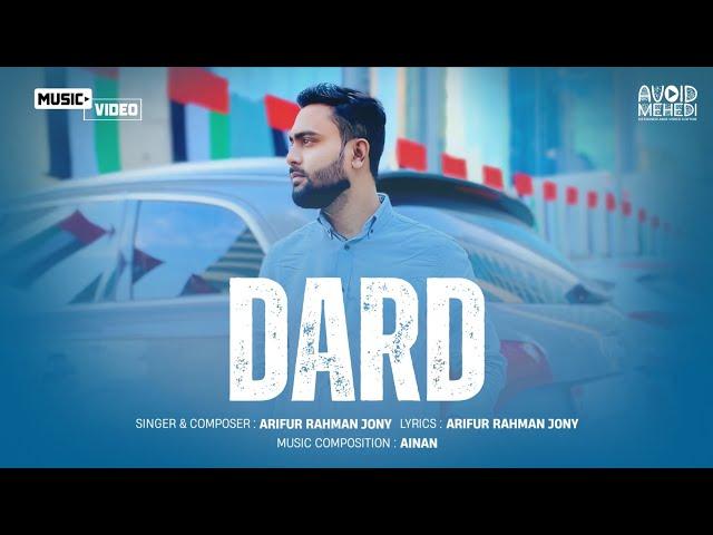 DARD | Official Music Video | Arifur Rahman Jony | Ainan | Aur Kitna Samjhawoon |Hindi Song|