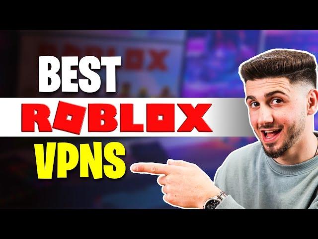 Best VPNs for Roblox in 2024 - Get Yourself Unbanned!