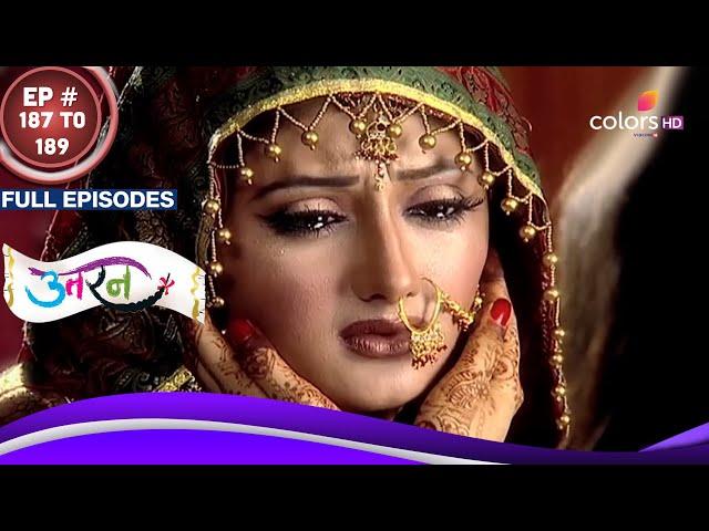 Uttaran | उतरन | Ep. 187 To 189 | Tapasya और Veer की हुई शादी | Full Episodes