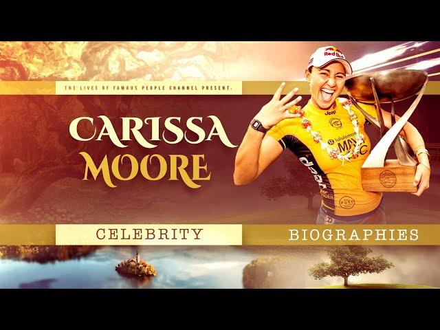 Carissa Moore Biography - One of the Best Surfers in the World Goes to the Tokyo Olympics