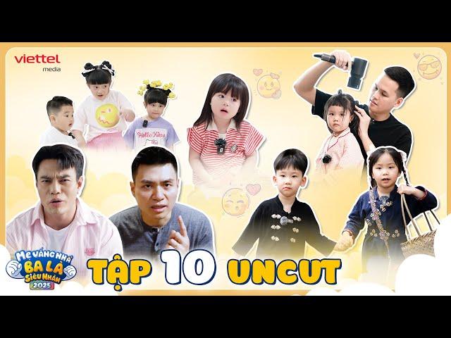 TẬP 10 | Hải Long THÁCH ĐẤU Dương Lâm; Khắc Việt SINH TỒN cùng Dừa Đủ | Mẹ Vắng Nhà Ba Là Siêu Nhân