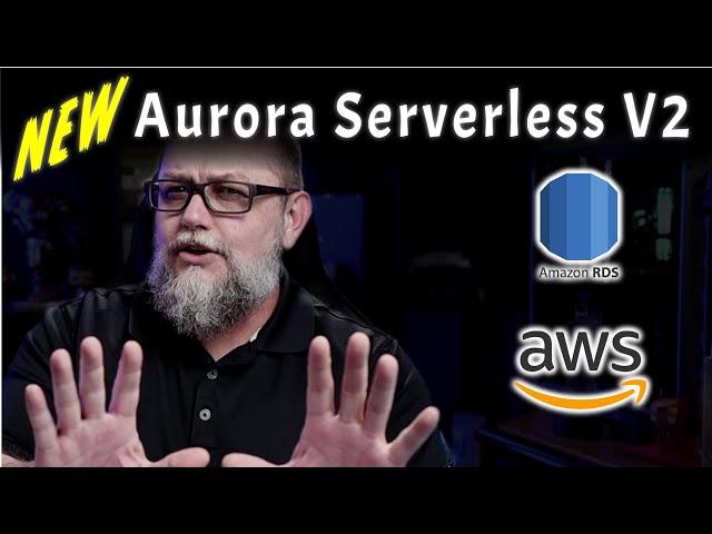 What is Aurora Serverless V2 and how it works? (Overview)