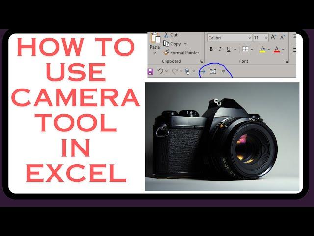 HOW TO USE CAMERA TOOL IN MICROSOFT EXCEL