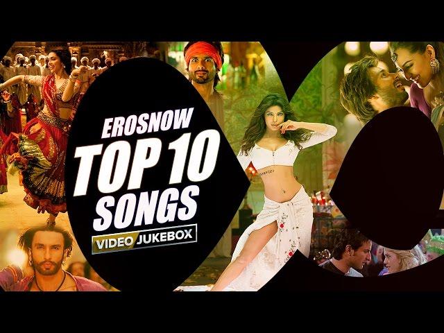 ErosNow Top 10 Songs | Video Jukebox