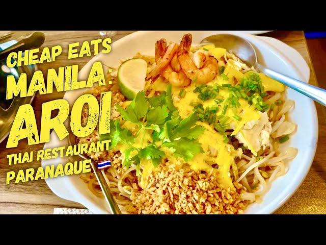 Cheap Eats Manila: Aroi Thai Restaurant President's Avenue Paranaque Manila #Phadthai #Thai