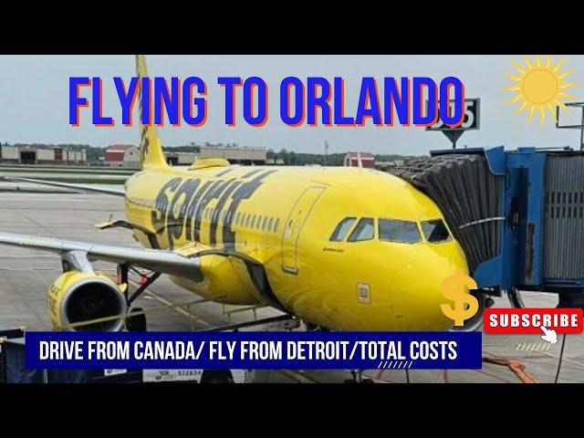 Canadian tips for flying Spirit Airlines Detroit to Orlando