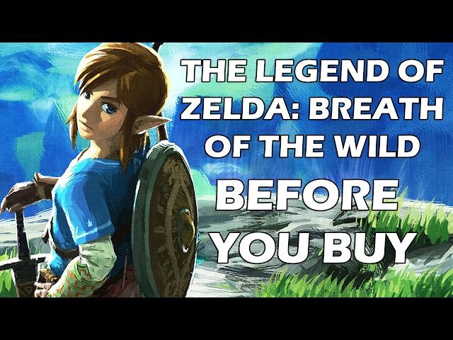 The Legend of Zelda: Breath of the Wild - 15 Things You NEED To Know BEFORE YOU BUY