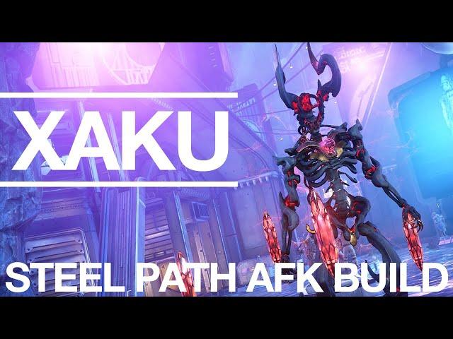 afk xaku build to solo steel path! | Warframe 2023