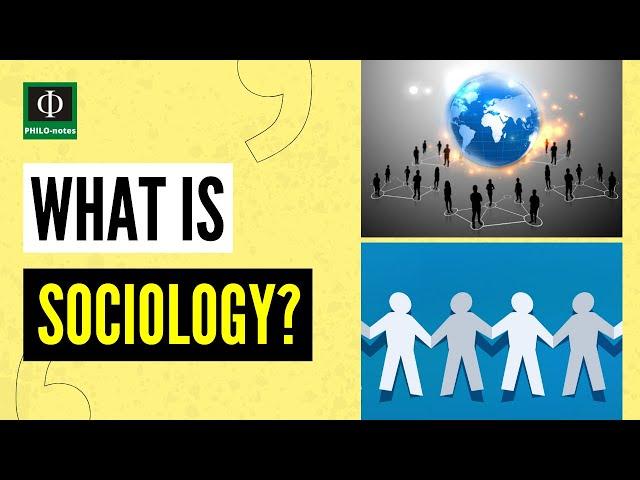 What is Sociology?