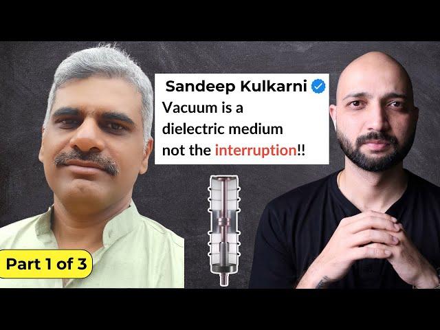 Expert Explains History & Working of Vacuum Interrupter | Part 1 of 3 | TPP EP. 1