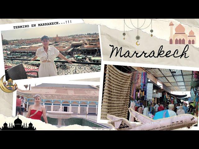 MARRAKECH, TIPS INFALIBLES PARA VIAJAR COMO UN EXPERTO!!