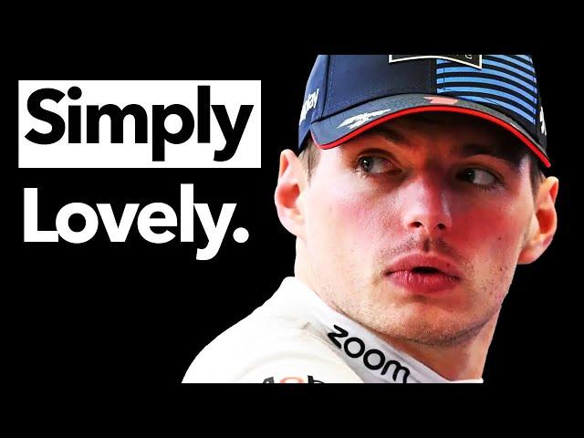 MAX VERSTAPPEN IS SIMPLY LOVELY!