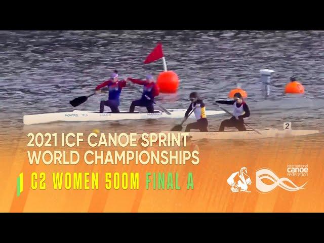 С2 women 500m Final A  / 2021 ICF CANOE SPRINT WORLD CHAMPIONSHIPS