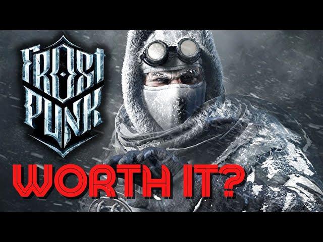 Is Frostpunk Worth It? | Unbiased detailed review