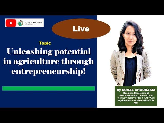 Unleashing potential in agriculture through entrepreneurship!