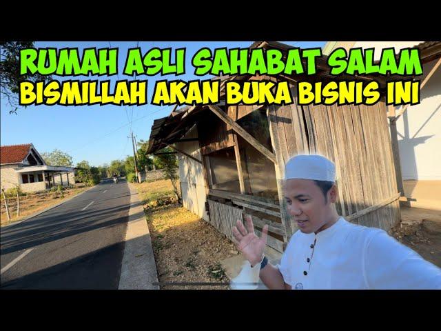 RUMAH ASLI SAHABAT SALAM BISMILLAH AKAN BUKA BISNIS INI DI KAMPUNG