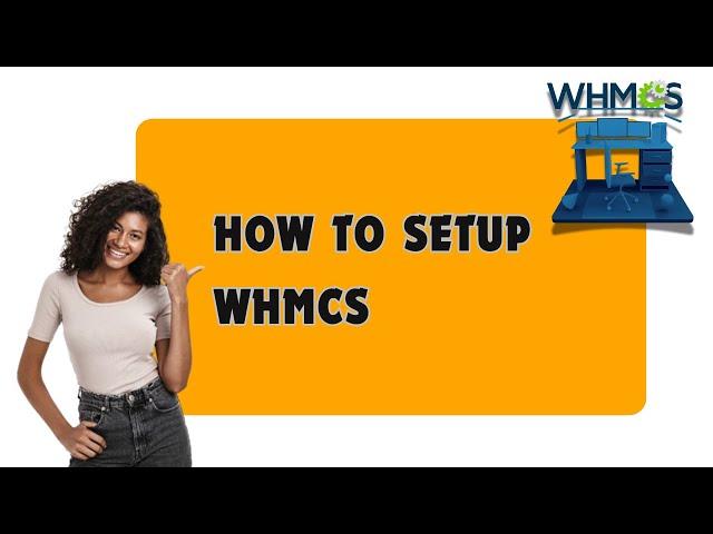 How to Setup WHMCS