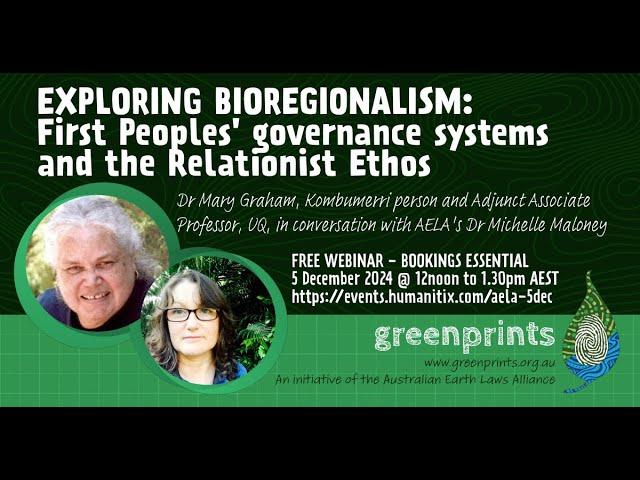 Exploring Bioregionalism:  First Peoples' governance systems and the Relationist Ethos