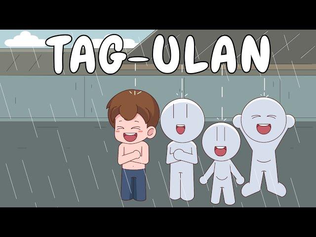 TAG-ULAN | Pinoy Animation