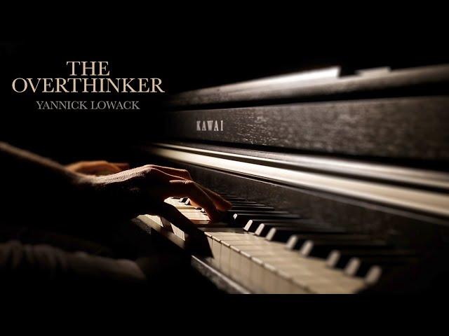 The Overthinker - Yannick Lowack (Piano Solo)