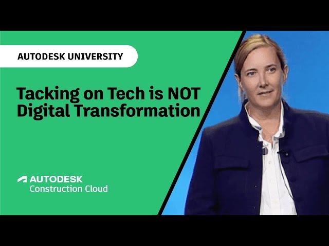 Tacking on Tech is NOT Digital Transformation | Barton Malow at AU 2022