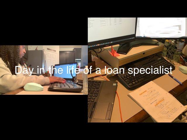 WFH/Day in the life of a loan specialist! What I do in a day/ what it’s really like!!