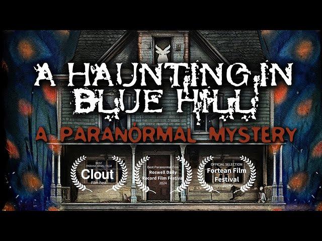 A Haunting in Blue Hill: A Paranormal Mystery - Full Movie