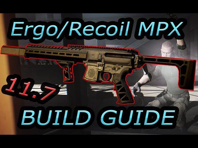 Ergo/low recoil suppressed MPX Modding Guide - Escape from Tarkov 11.7 mods