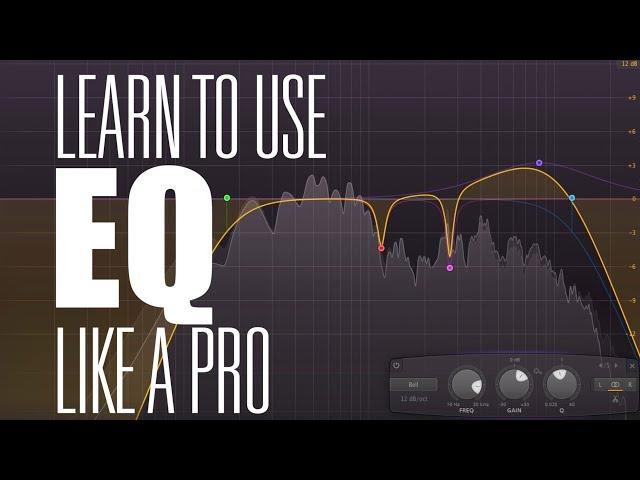 How To EQ Like A Pro Mixer