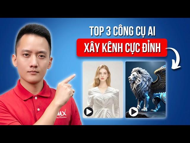 Tạo video bằng AI với top 3 công cụ mạnh nhất - Xây kênh không lộ mặt | Hoàng Mạnh Cường Topmax