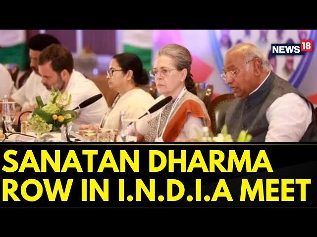 Sanatan Dharma Row | Discussion On Sanatan Dharma Row To Be Held In I.N.D.I.A Alliance Meet Today