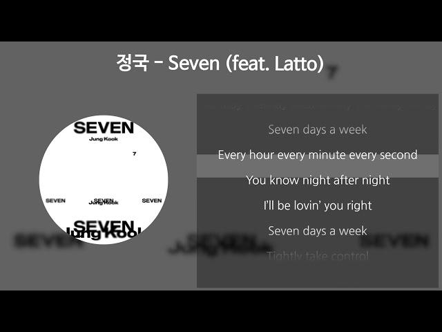 정국 (Jung Kook) - Seven (feat. Latto) [가사/Lyrics]