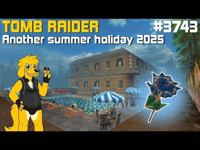 TRLE: [3743] Another summer holiday 2025