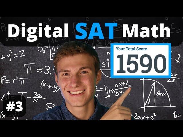 800 SAT Math Scorer - Digital SAT Math Walkthrough - Practice Test 3