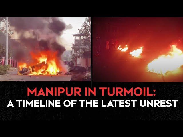 Manipur Situation Right Now | Manipur In Turmoil: A Timeline Of The Latest Unrest