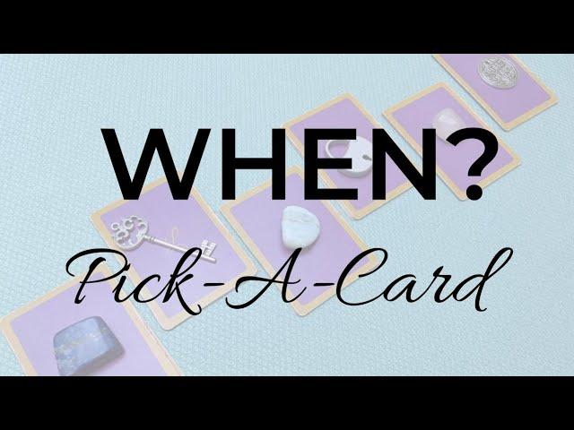 WHEN? ~ Pick-A-Card ~ Timeless #lenormand #lenormandreader