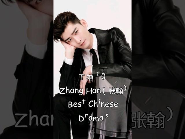 Top 10 Zhang Han (张翰) Best Chinese Dramas #dramalist #odyssey #cdrama #chinesedrama